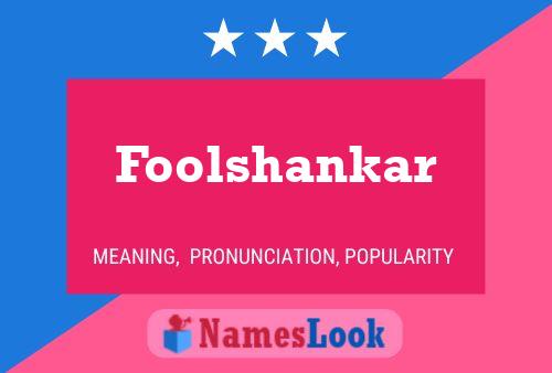 Foolshankar Name Poster