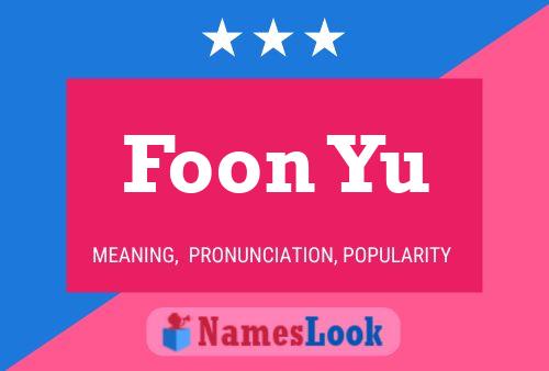 Foon Yu Name Poster