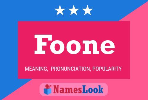 Foone Name Poster