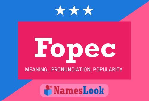 Fopec Name Poster