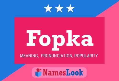 Fopka Name Poster