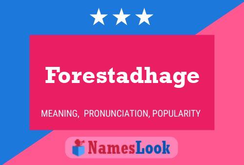 Forestadhage Name Poster