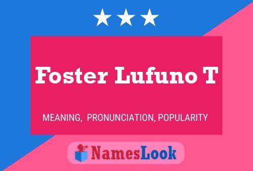 Foster Lufuno T Name Poster