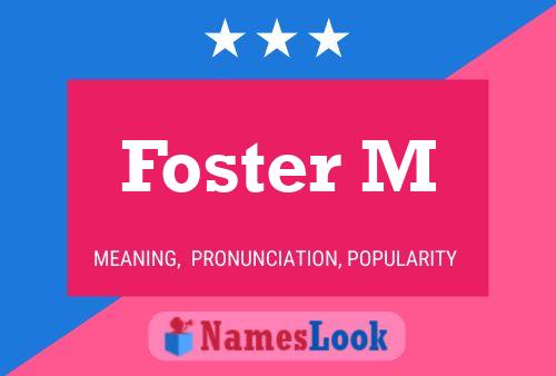 Foster M Name Poster