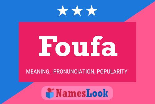 Foufa Name Poster