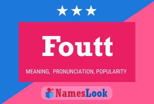 Foutt Name Poster