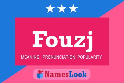 Fouzj Name Poster