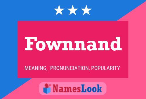 Fownnand Name Poster