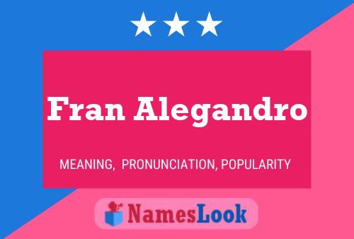 Fran Alegandro Name Poster