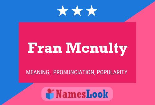 Fran Mcnulty Name Poster