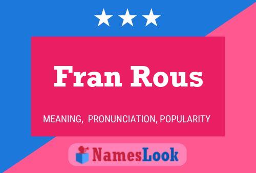 Fran Rous Name Poster