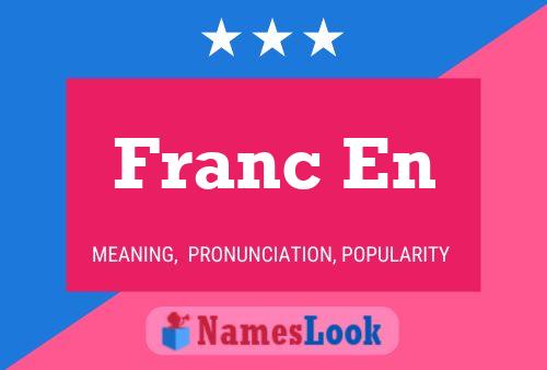 Franc En Name Poster