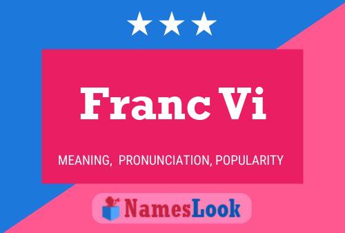 Franc Vi Name Poster