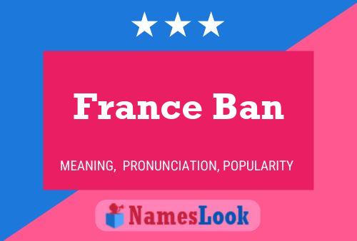 France Ban Name Poster