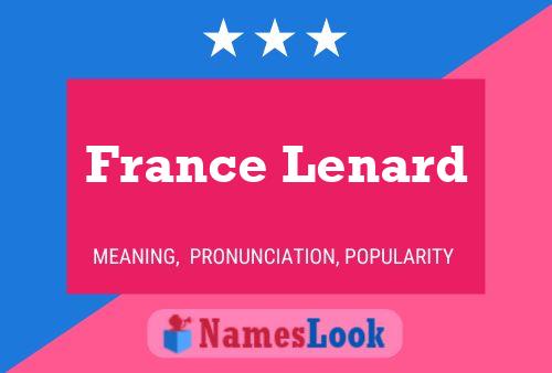 France Lenard Name Poster