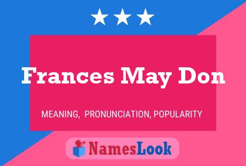 Frances May Don Name Poster