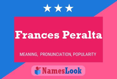 Frances Peralta Name Poster