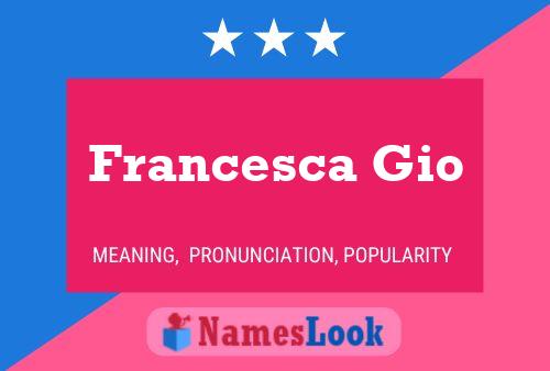 Francesca Gio Name Poster