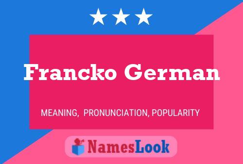 Francko German Name Poster