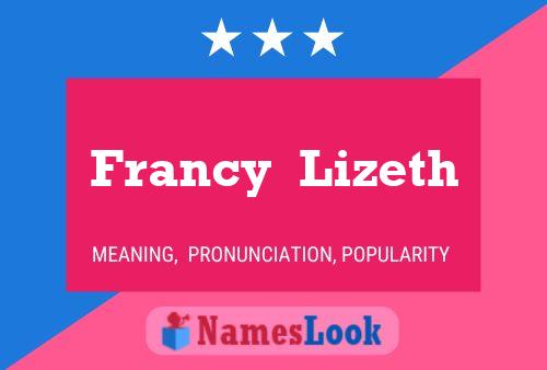 Francy  Lizeth Name Poster