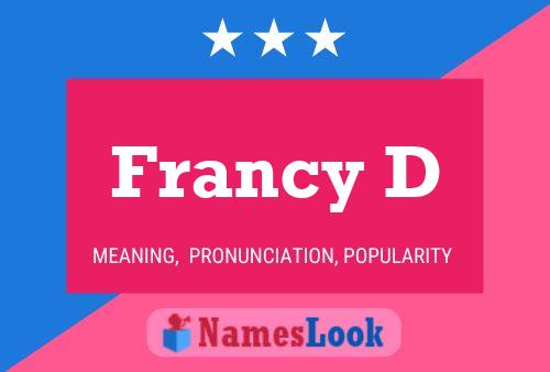 Francy D Name Poster