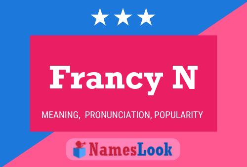 Francy N Name Poster