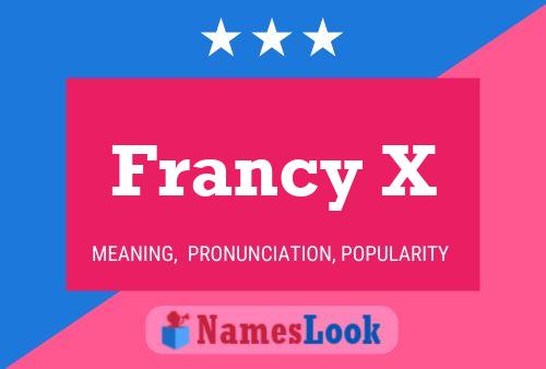 Francy X Name Poster