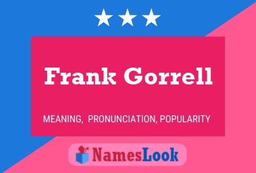 Frank Gorrell Name Poster