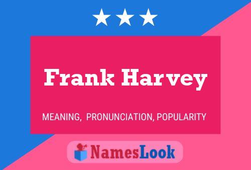 Frank Harvey Name Poster