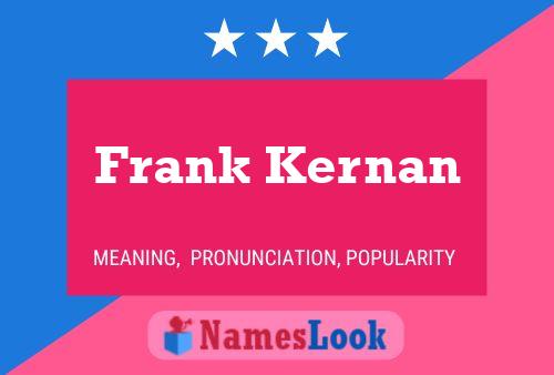 Frank Kernan Name Poster