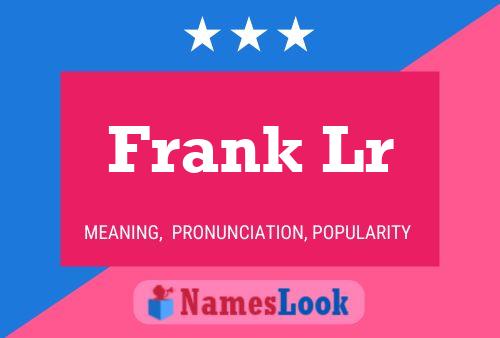 Frank Lr Name Poster