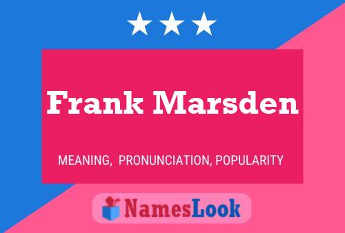 Frank Marsden Name Poster