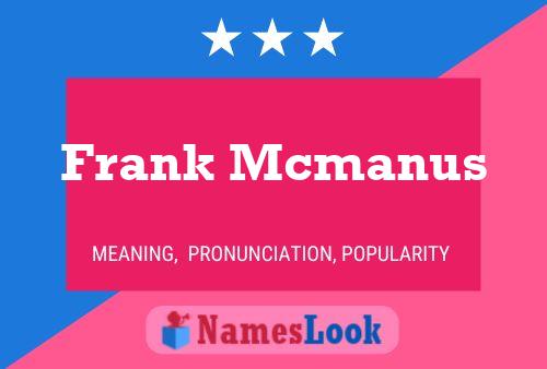 Frank Mcmanus Name Poster