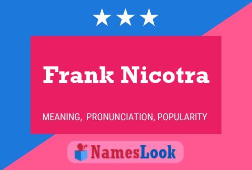 Frank Nicotra Name Poster