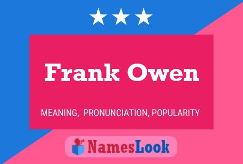 Frank Owen Name Poster