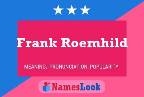 Frank Roemhild Name Poster