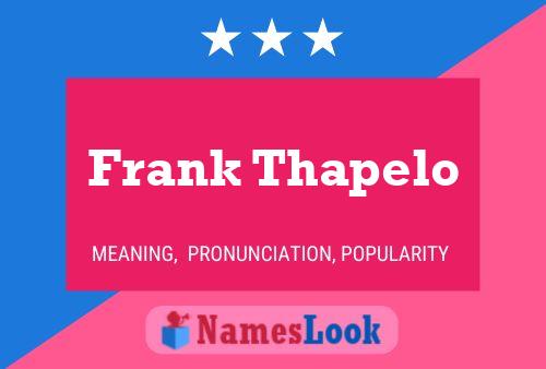 Frank Thapelo Name Poster