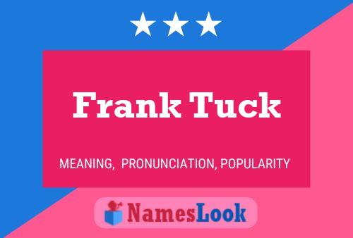 Frank Tuck Name Poster