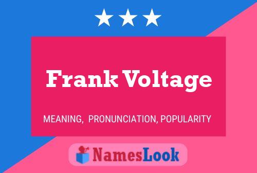 Frank Voltage Name Poster