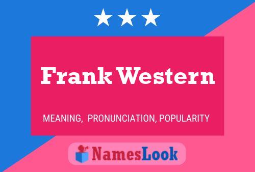 Frank Western Name Poster