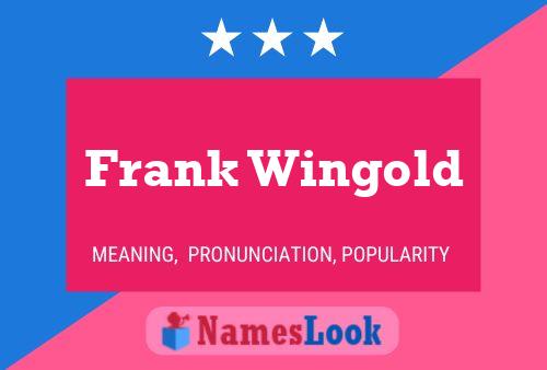 Frank Wingold Name Poster