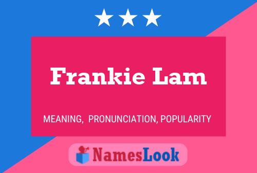 Frankie Lam Name Poster