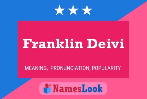 Franklin Deivi Name Poster