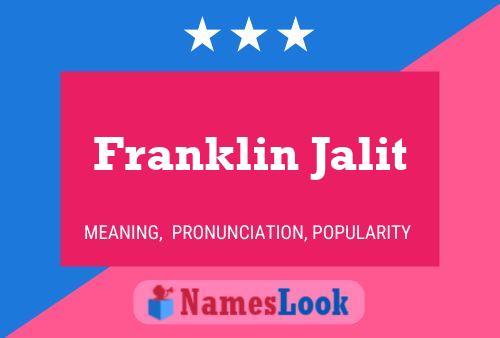 Franklin Jalit Name Poster