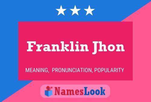 Franklin Jhon Name Poster