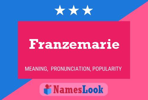 Franzemarie Name Poster