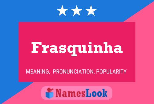 Frasquinha Name Poster