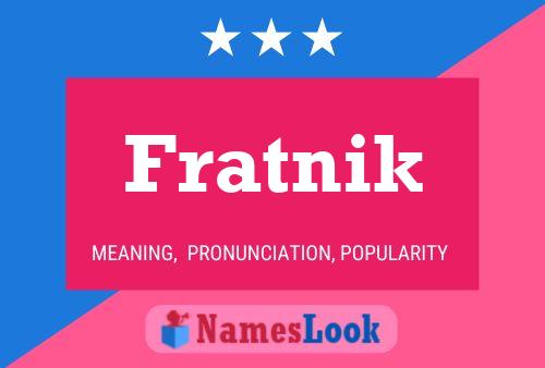 Fratnik Name Poster