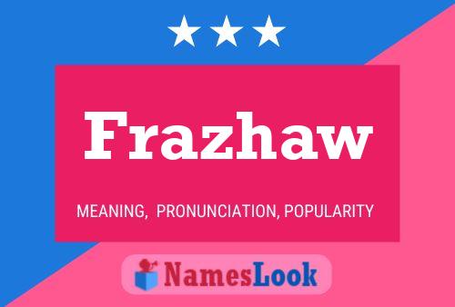 Frazhaw Name Poster