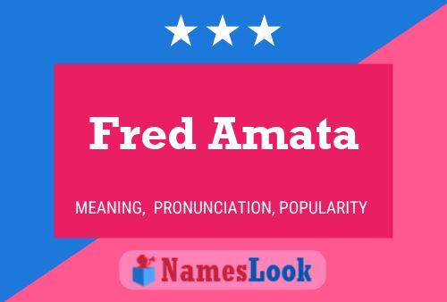 Fred Amata Name Poster